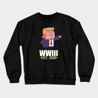 WW3 est. 2020 by Trump Sarcastic USA Crewneck Sweatshirt